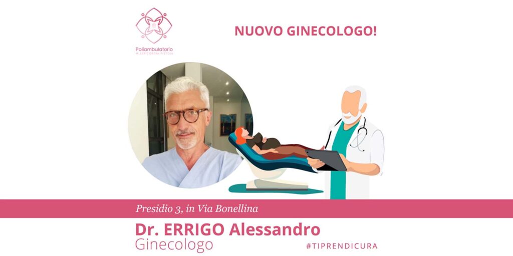 Dr. Alessandro Errigo: nuovo ginecologo al Poliambulatorio